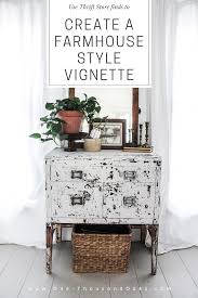 How To Create A Farmhouse Style Vignette With Thrift Store Finds One Thousand Oaks In 2020 Farmhouse Style Farmhouse Style Decorating Budget Friendly Decor