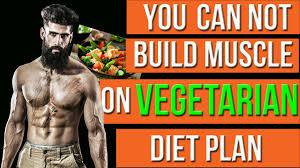 You Cannot Build Muscle On A Vegetarian Diet In Hindi Vegetarian Bodybuilding Diet Plan