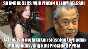 Malaysian prime minister muhyiddin yassin has narrowly averted a muhyiddin yassin took his oath of office as malaysia's prime minister on sunday (mar 1) in front of the king and queen at istana. Skandal Seks Muhyidin Belum Selesai Bila Kes Skandal Seks Nak Selesai