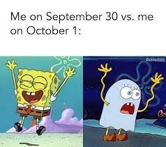 This one is a song from the beetlejuice musical. Funny October Memes October Memes Memes Funny Memes