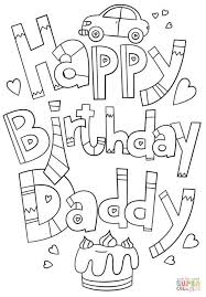 Close this window when you are done printing to. Happy Birthday Daddy Doodle Coloring Page From Happy Birthday Category Select From 26999 Happy Birthday Daddy Happy Birthday Printable Birthday Coloring Pages