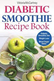 Give it a try, you will love it! Diabetic Smoothie Recipe Book Diabetic Green Smoothie Recipes For Weight Loss And Blood Sugar Detox Healthy Diabetic Smoothie Diet Mccartney Viktoria 9781087400136 Amazon Com Books