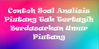 We did not find results for: Contoh Soal Analisis Piutang Tak Tertagih Berdasarkan Umur Piutang Staff Accounting