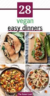28 Easy Vegan Dinner Recipes For Beginners And Everyone Recipe Easy Vegan Dinner Vegan Dinner Recipes Easy Vegan Dinner Recipes