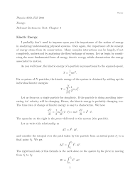 Any change in the velocity of the object will bring change in kinetic energy. 2