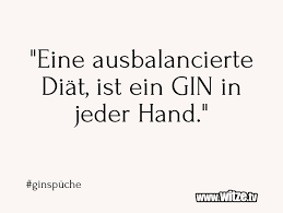 Eine Ausbalancierte Diat Ist Ein Gin In Jeder Lustige Witze Und Spruche Www Witze Tv