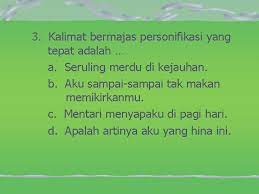 Aku akan selalu bersamamu, selalu bersamamu, selalu bersamamu dan akan terus selalu bersamamu disetiap kehidupan yang tuhan. Majas Perbandingan Oleh Abdul Muis S Pd Malang