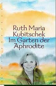 In die gegend hat sie sich so verliebt, dass sie sich dort kurzerhand einen lang gehegten traum erfüllt hat: Im Garten Der Aphrodite Kubitschek Ruth Maria æœ¬ é€šè²© Amazon