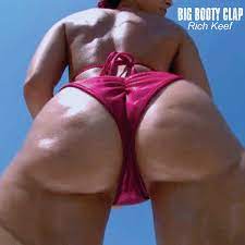 Big Booty Clap - Single by Rich Keef on Apple Music