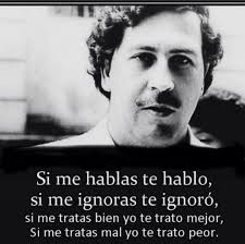 Pablo Escobar Frases De Narcos Pablo Escobar Frases Frases De Scarface
