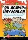 Su Acayip Hayvanlar Hayvanlar Kitap Genclik