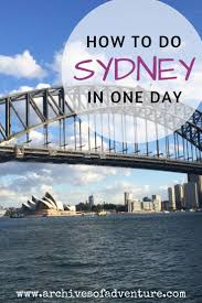 24 Hours In Sydney How To Do Sydney In One Day Sydney Travel Australia Travel Oceania Travel