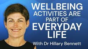 WELLBEING Activities are part of EVERYDAY LIFE