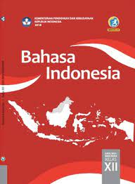 Check spelling or type a new query. Buku Bahasa Indonesia Kelas 12 Kurikulum 2013 Revisi 2018 Synaoo Com