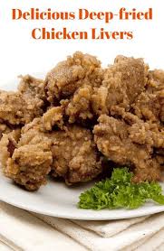 Delicious Deep Fried Chicken Livers Recipe Fried Chicken Livers Chicken Liver Recipes Fried Chicken