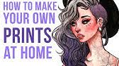Some artists have their pieces professionally scanned, and others take high quality photographs of their originals. How To Make Prints Of Your Artwork Youtube