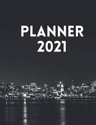Select the paper size, orientation, how many months per page here you can create your own downloadable 2020, 2021, and 2022 printable pdf calendars. Amazon Com 2021 Planner Night City Lights Urban Landscape B W Agenda Schedule Organizer 8 5x11 Daily Weekly Monthly At A Glance Twelve Month Gift For Coworker Friend Women Men 9798553325923 Press Sunrise Crescent Books