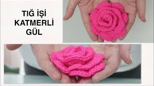 Merakla Beklenen Katmerli Gul Orgu Modelleri Tig Isi Cicek Gul Yapimi Tig Isleri Tig Isi Cicekler Tig Desenleri