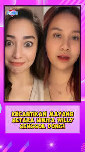 Kecantikan Mayang Setara dengan Nikita Willy