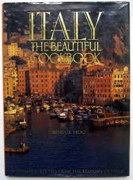 Italy The Beautiful Cookbook Large Coffee Table Book Cookbook Italy Vintage Cookbooks