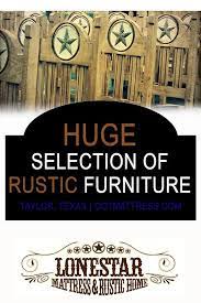 We Have A Huge Selection Of Rustic Furniture Lonestar Mattress Wholesale Has Everything You Need Rustic Furniture Rustic Furniture Stores Rustic Bedroom Sets
