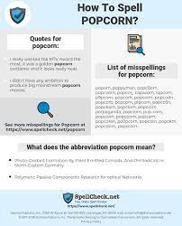 Below are total 24 words made out of this word. How To Spell Popcorn And How To Misspell It Too Spellcheck Net