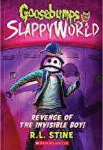 Epub Free Revenge Of The Invisible Boy Goosebumps Slappyworld 9 9 Pdf Download Free Epub Mobi Ebooks Goosebumps Books Free Kindle Books Goosebumps