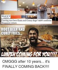 Yahoo Lifestyle Craving Root Beer Floats And Coney Dogs A W Confirms Singapore Return Root Beer And Curly Fries Limeeh Coming For Youii Omggg After 10 Years It S Finally Coming Back Beer