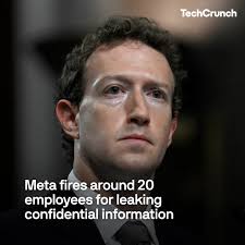 Meta has fired “roughly” 20 employees for leaking confidential information,  The Verge reports. “We tell employees when they join the company, and we  offer periodic reminders, that it is against our policies