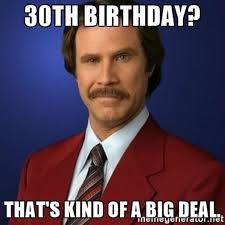 Funny 30th Birthday Meme For Her 101 Funny 30th Birthday Memes For People That Are Still 25 At Heart Happy Birthday Quotes Funny Birthday Quotes Funny 30th Birthday Funny