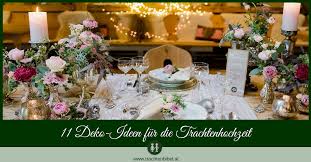 40 wunderschöne ideen für runde. 11 Deko Ideen Fur Die Trachtenhochzeit Trachtenbibel