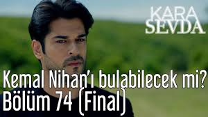 Kara sevda son bölüm 21 haziran tarihinde star tv'de yayınlandı. Kara Sevda 74 Bolum Final Kemal Nihan I Bulabilecek Mi Youtube