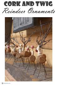 What to do with leftover wine corks for christmas? Cork And Twig Reindeer Ornaments