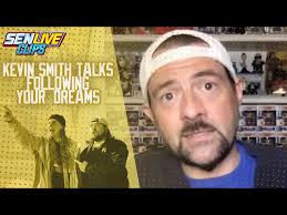 Kevin Smith's Inspirational Thoughts About Why You Should Follow Your  Dreams.