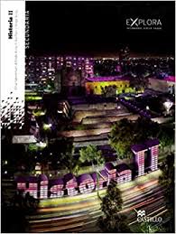 Porfiriato y revolución, hacia el méxico contemporáneo Historia 2 Secundaria Tercer Grado Explora Speckman Guerra Elisa Avila Alfredo Pani Erika Avila Felipe Amazon Com Mx Libros