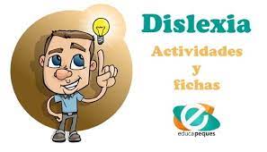 Consejos para niños con dislexia, sus padres y docentes. Dislexia Actividades Y Fichas Para Trabajar En El Aula O En Casa