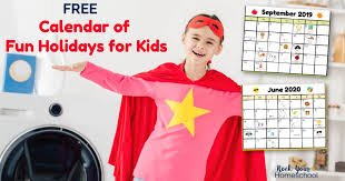 Free Calendar Of Fun Holidays For Kids To Celebrate Updated 2020 2021 Rock Your Homeschool Calendars are vital time management tools. fun holidays for kids to celebrate