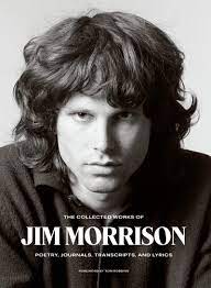 Джим моррисон и участники группы the doors. The Collected Works Of Jim Morrison Poetry Journals Transcripts And Lyrics Morrison Jim Robbins Tom Amazon De Bucher