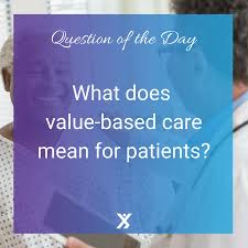 Value Based Care Is Changing The Landscape Of Care For Healthcare Providers Do You Know How It S Improving Valu Healthcare Provider Caring Meaning Health Care