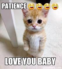 Meme Creator Funny Patience Love You Baby Meme Generator At Memecreator Org