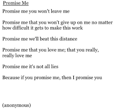 52 promise quotes that will encourage you not to break it. Promise Me Uploaded By Suicidal B Tch On We Heart It