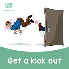 Idiom Of The Day Get A Kick Out Of Something Meaning To Enjoy Something Very Much Idiom Idioms English Idioms Idioms And Phrases Idiomatic Expressions