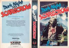 Dark Night Of The Scarecrow Terrifying Stories Dark Night Vhs