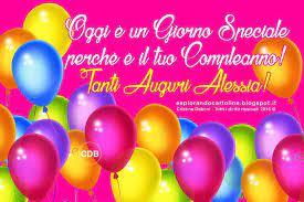 Buon Compleanno Oggi E Un Giorno Speciale Perche E Il Tuo Compleanno Tanti Auguri Alessia Au Buon Compleanno Auguri Di Buon Compleanno Compleanno