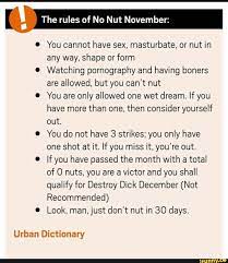 The rules of No Nut November: You cannot have sex, masturbate, or nut in  any way,