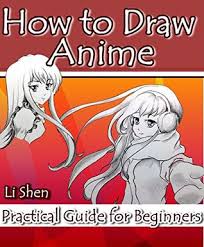 5) the master guide to drawing anime: How To Draw Anime Practical Guide For Beginners By Li Shen