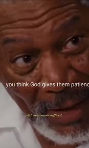 #morganfreeman #patients #patience #god #motivation #motivatedaily  #motivateyourself #motivationalmonday #mindset #mindsetquotes #inspired  #inspirational #fyp #tiktok