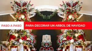 Paso A Paso Para Decorar El Arbol De Navidad Navidad 2021 2022