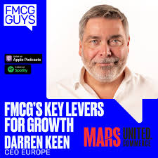 183. Darren Keen, CEO Europe at Mars United Commerce: FMCG's Key Levers for  Growth