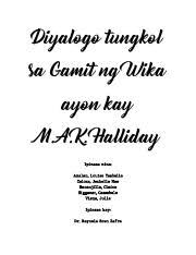 The golden years of original pinoy music in the '70s was shaped in part by usapan (dialogo) by singsing. Diyalogo Diyalogo Tungkol Sa Gamit Ng Wika Ayon Kay M A K Halliday Ipinasa Nina Axalan Louise Ysabelle Celoza Jechelle Mae Naranjilla Claire Course Hero